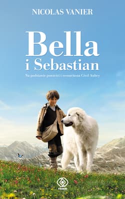 Bella i Sebastian - Nicolas  Vanier