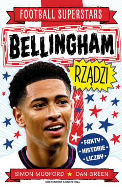 Bellingham rządzi. Football superstars - Mugford Simon