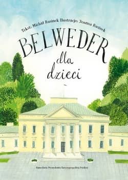 Belweder dla dzieci - Michał Rusinek