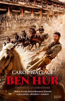 Ben Hur. Opowieść o Chrystusie - Carol Wallace