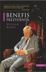 Benefis Prezydenta - Witold  Bereś