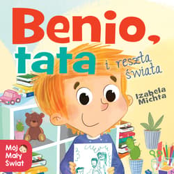 Benio, tata i reszta świata - audiobook - Izabela Michta