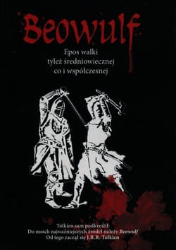 Beowulf Epos walki tyleż średniowiecznej co i współczesnej - Robert Stiller