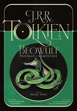 Beowulf Przekład i komentarz oraz Sellic Spell pod redakcją Christophera Tolkiena - red. Christopher Tolkien
