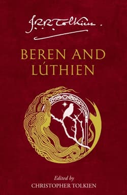 Beren and Luthien - J.R.R. Tolkien
