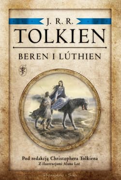 Beren i Lúthien. Pod redakcją Christophera Tolkiena