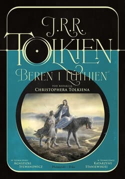 Beren i Lúthien. Pod redakcją Christophera Tolkiena