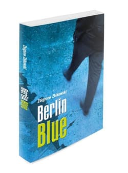 Berlin Blue - Zbigniew Zbikowski