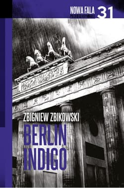 Berlin Indigo - Zbigniew Zbikowski