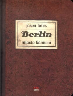 Berlin miasto kamieni - Jason Lutes