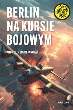Berlin na kursie bojowym - Janczak Andrzej Robert