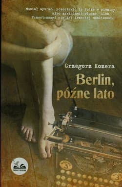 Berlin późne lato - Grzegorz Kozera