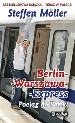 Berlin-Warszawa-Express Pociąg do Polski - Steffen Moller