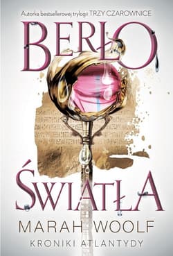 Berło światła Kroniki Atlantydy Tom 1 - Marah Woolf