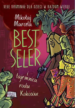 Best Seler i tajemnica rodu Kokosów - ebook - Mikołaj Marcela