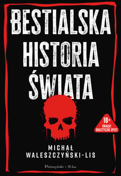Bestialska historia świata - ebook