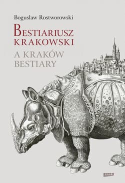 Bestiariusz krakowski - ebook - Bogusław Rostworowski