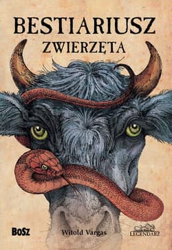 Bestiariusz Zwierzęta - Witold Vargas