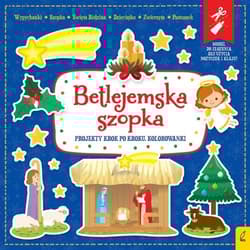 Betlejemska szopka Wypychanki - Opracowanie Zbiorowe