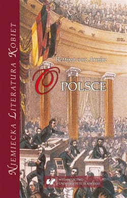 Bettina von Arnim: "O Polsce" - red. Marek Kryś, Nina Nowara-Matusik