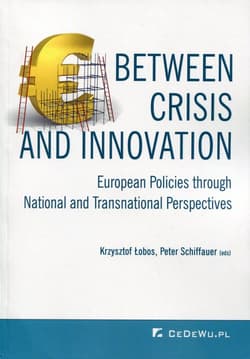Between Crisis and Innovation
