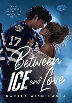 Between Ice and Love - Kamila Wiśniewska