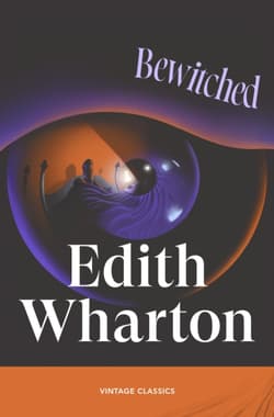Bewitched - Edith Wharton