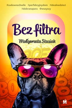 Bez filtra - Małgorzata Stasiak