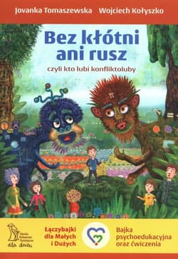 Bez kłótni ani rusz czyli kto lubi konfliktoluby - Jovanka Tomaszewska