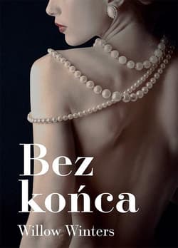 Bez końca - Willow Winters