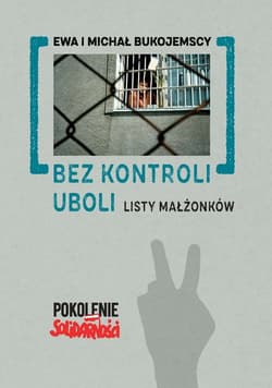 Bez kontroli uboli Listy małżonków - Bukojemska Ewa, Bukojemski Michał