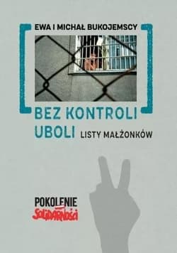 Bez kontroli uboli Listy małżonków - Bukojemska Ewa, Bukojemski Michał