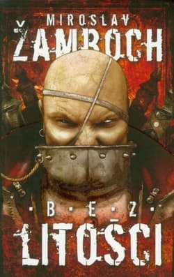 Bez litości - Mirosław Żamboch