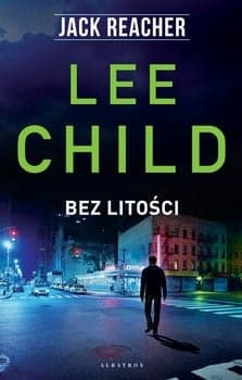 Bez litości - Lee Child