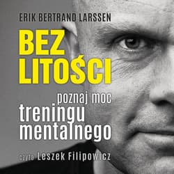 Bez litości - audiobook - Erik Bertrand Larssen