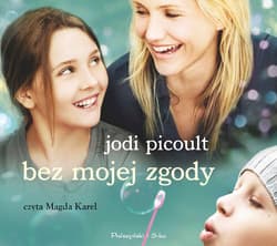 Bez mojej zgody - audiobook - Jodi Picoult