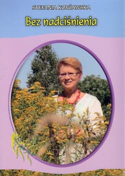 Bez nadciśnienia - Stefania Korżawska