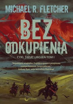 Bez odkupienia Świat urojeń Tom 1 - Fletcher Michael R.