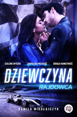 Bez ograniczeń Tom 1 Dziewczyna rajdowca - Kamila Mikołajczyk