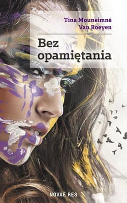 Bez opamiętania - Mouneimné Van Roeyen Tina