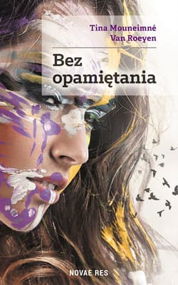 Bez opamiętania - Mouneimné Van Roeyen Tina