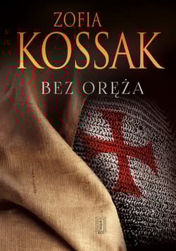 Bez oręża - Kossak Zofia