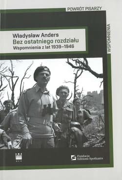 Bez ostatniego rozdziału Wspomnienia z lat 1939-1946 - Władysław Anders