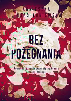 Bez pożegnania wyd. kieszonkowe - Agnieszka Lingas-Łoniewska