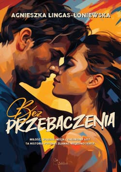 Bez przebaczenia wyd.3 - Agnieszka Lingas-Łoniewska