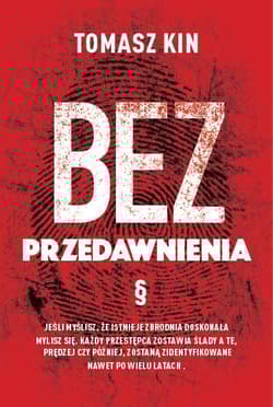 Bez przedawnienia - Tomasz Kin