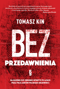 Bez przedawnienia - ebook - Tomasz Kin