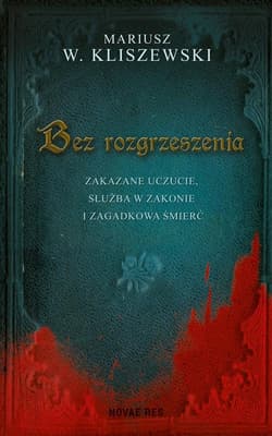 Bez rozgrzeszenia - Kliszewski Mariusz W.