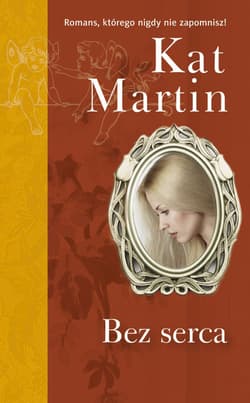 Bez serca - Kat Martin