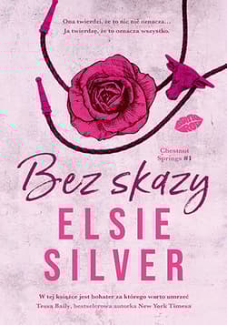 Bez skazy. Chestnut Springs. Tom 1 - Elsie Silver